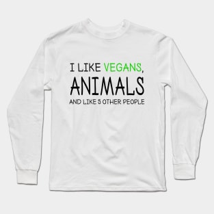 Vegan Funny Quote Meme Long Sleeve T-Shirt